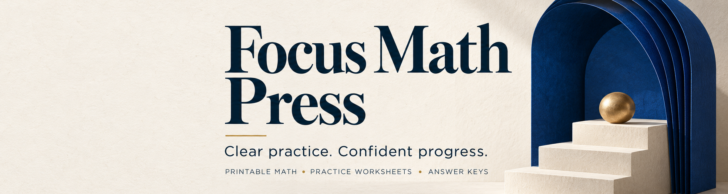 Focus Math Press — clear practice, confident progress
